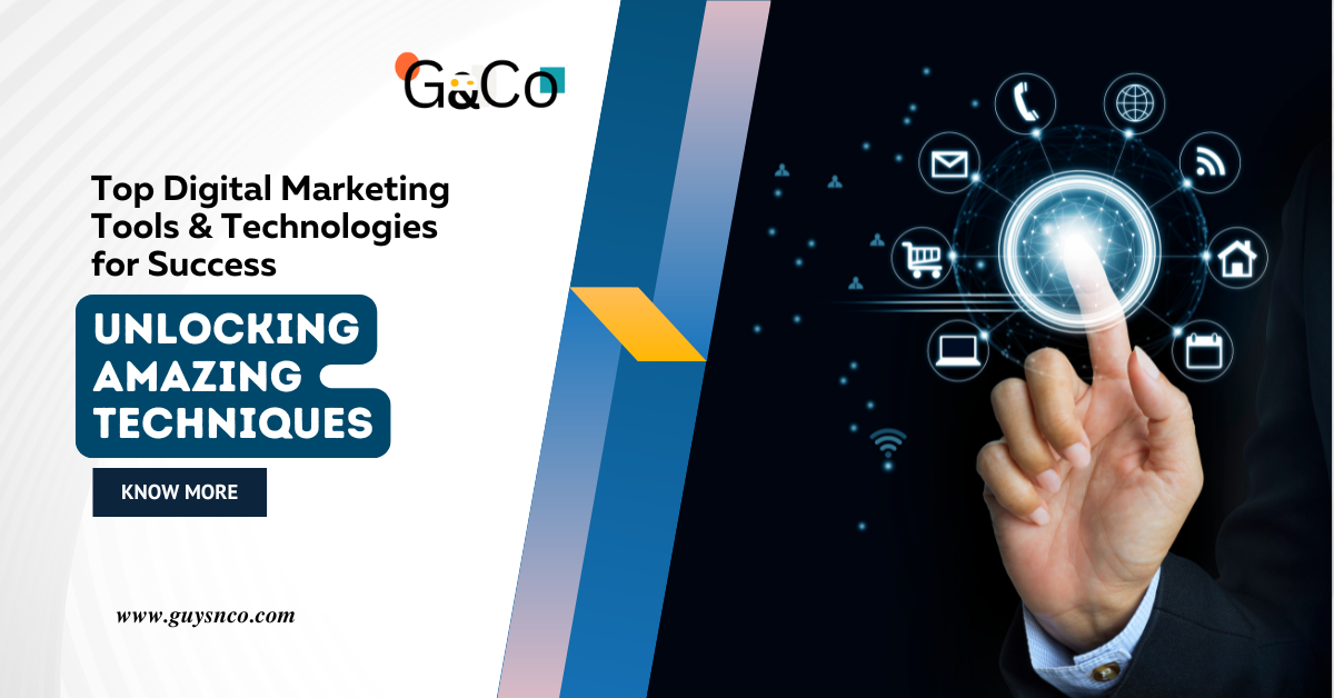 Top Digital Marketing Tools & Technologies for Success